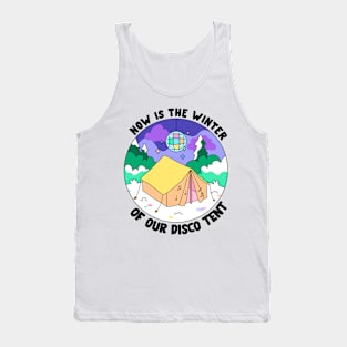 The winter of our disco tent Tank Top